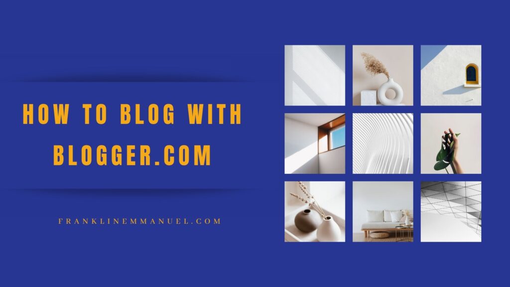 how to create a blog with blogger featured